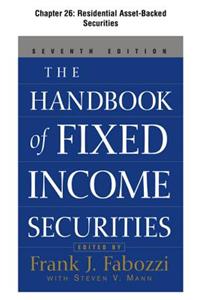 The Handbook of Fixed Income Securities, Chapter 26 - Residential Asset-Backed Securities