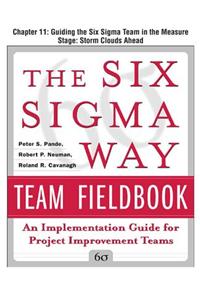The Six SIGMA Way Team Fieldbook, Chapter 11 - Guiding the Six SIGMA Team in the Measure Stage Storm Clouds Ahead