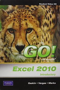 Student Videos for GO! with Microsoft Excel 2010 Introductory