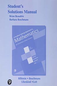 Student Solutions Manual for Problem Solving Approach to Mathematics for Elementary School Teachers