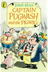 Captain Pugwash and the Pigwig (Young Puffin Read Alone)