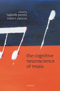 The Cognitive Neuroscience of Music