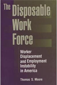 Disposable Work Force