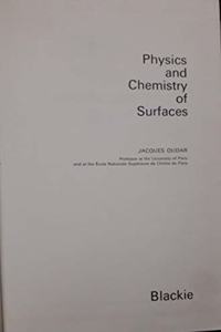 Physics and Chemistry of Surfaces