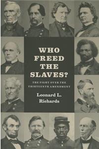 Who Freed the Slaves?