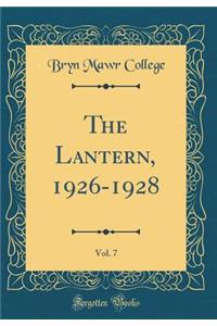 The Lantern, 1926-1928, Vol. 7 (Classic Reprint)