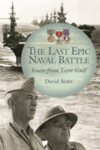 Last Epic Naval Battle: Voices from Leyte Gulf