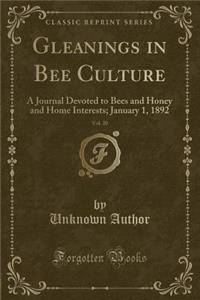 Gleanings in Bee Culture, Vol. 20