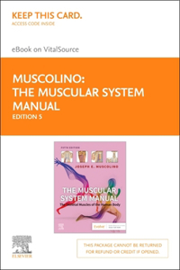 Muscular System Manual - Elsevier eBook on Vitalsource (Retail Access Card)