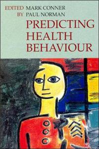 Predicting Health Behaviour: Research Practice with Social Cognition Models