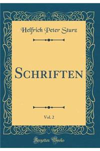 Schriften, Vol. 2 (Classic Reprint)