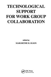 Technological Support for Work Group Collaboration