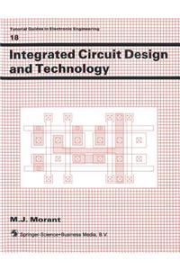 Integrated Circuit Design and Technology