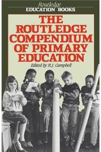 The Routledge Compendium of Primary Education
