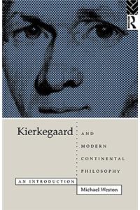 Kierkegaard and Modern Continental Philosophy