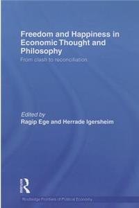 Freedom and Happiness in Economic Thought and Philosophy