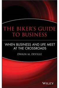 Biker's Guide to Business