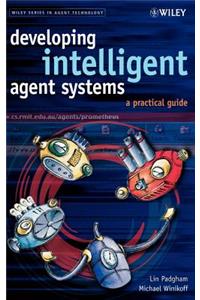 Developing Intelligent Agent Systems