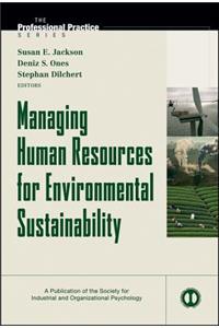 Managing Human Resources for Environmental Sustainability