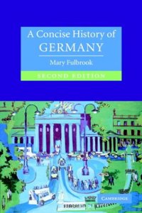 A Concise History of Germany (Cambridge Concise Histories)