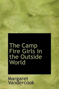 The Camp Fire Girls in the Outside World