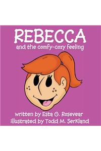 Rebecca and the Comfy-Cozy Feeling