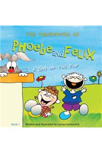 The Adventures of Phoebe and Felix