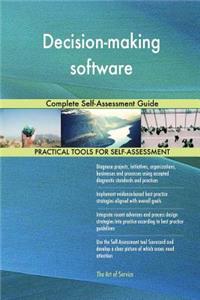 Decision-making software Complete Self-Assessment Guide