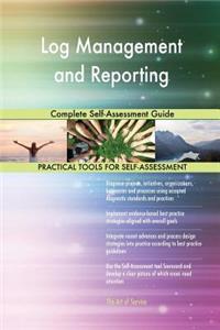Log Management and Reporting Complete Self-Assessment Guide