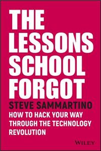 Lessons School Forgot
