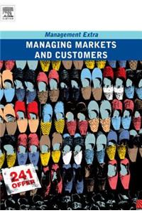 Managing Markets and Customers