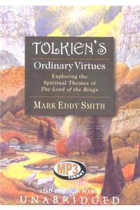 Tolkien's Ordinary Virtues