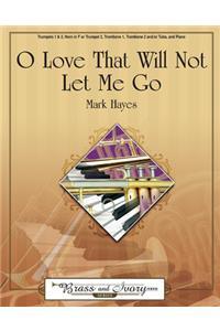 O Love That Will Not Let Me Go