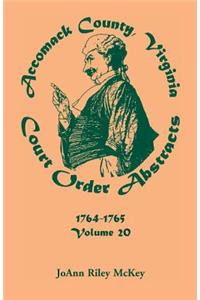 Accomack County, Virginia Court Order Abstracts, Volume 20