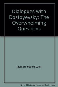Dialogues with Dostoyevsky
