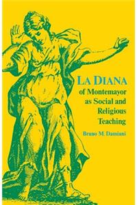 La Diana of Montemayor as Social and Religious Teaching