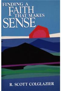 Finding a Faith That Make Sense