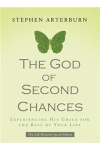 The God of Second Chances: Experiencing His Grace for the Best of Your Life