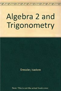 Algebra 2 and Trigonometry