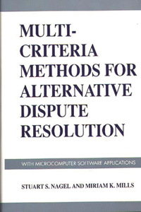Multi-Criteria Methods for Alternative Dispute Resolution