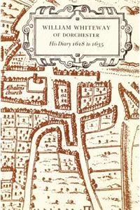 William Whiteway of Dorchester