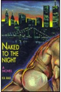 Naked To The Night