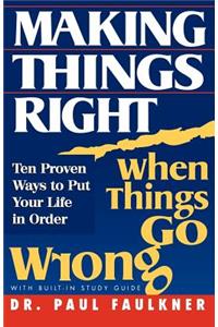 Making Things Right When Things Go Wrong
