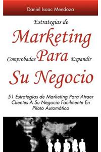 Estrategias de Marketing Comprobadas Para Expandir Su Negocio