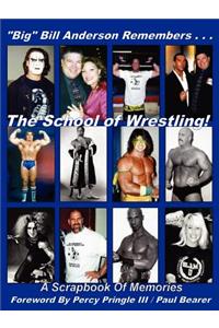 Big Bill Anderson Remembers...the School of Wrestling