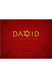 David, Volume One: The Illustrated Novel