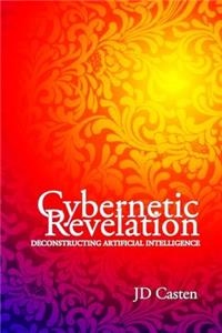 Cybernetic Revelation