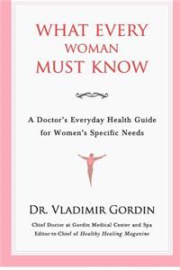 What Every Woman Must Know