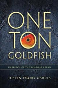 One Ton Goldfish