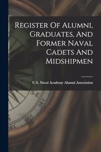 Register Of Alumni, Graduates, And Former Naval Cadets And Midshipmen